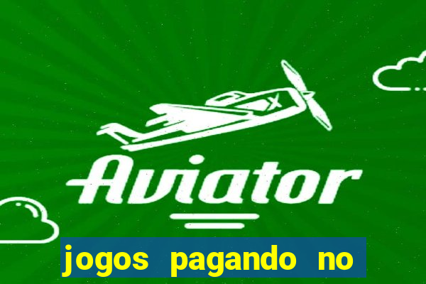 jogos pagando no cadastro 2024